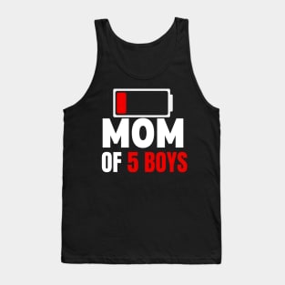 Mom of 5 boys Tank Top